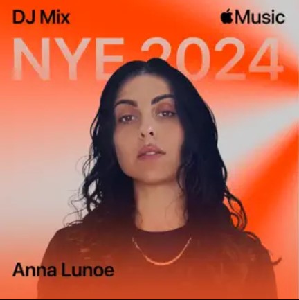 Apple Music NYE 2024 (DJ Mix) by Anna Lunoe