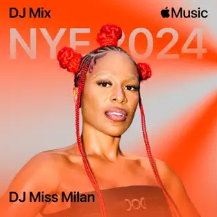 Apple Music NYE 2024 (DJ Mix) by DJ Miss Milan