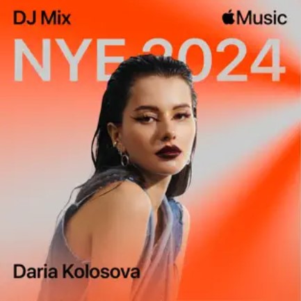 Apple Music NYE 2024 (DJ Mix) by Daria Kolosova