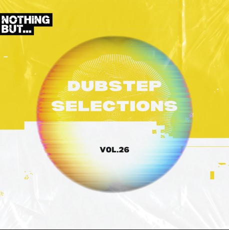 Nothing But... Dubstep Selections, Vol. 26