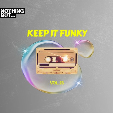 Nothing But… Keep It Funky, Vol. 26