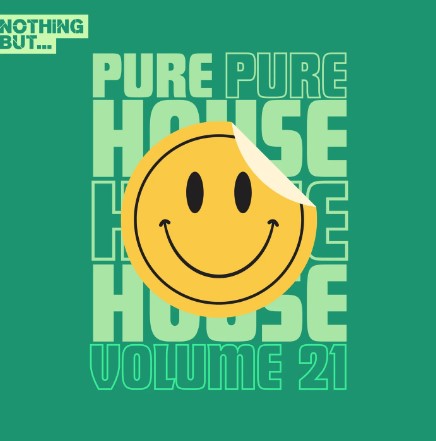 Nothing But… Pure House Music, Vol. 21