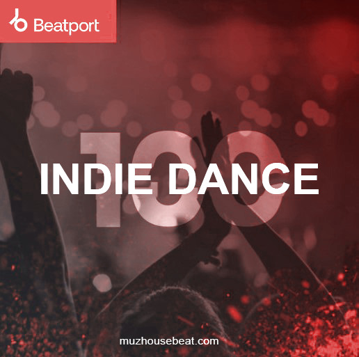 Beatport Indie Dance Top 100 March 2024