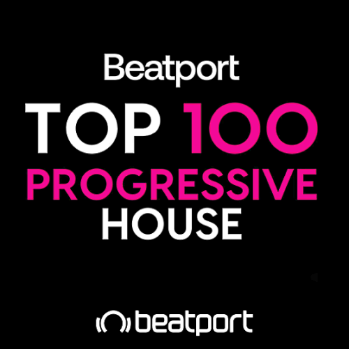 Beatport Top 100 Progressive House March 2024