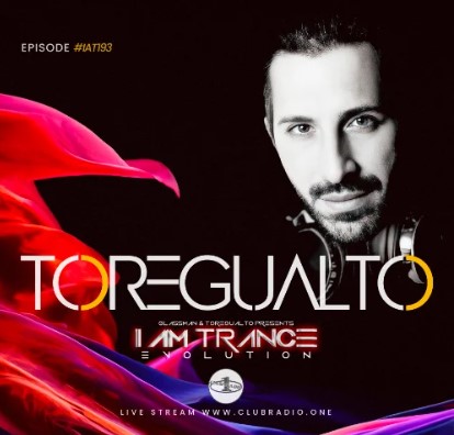 I AM TRANCE – 193 (SELECTED BY TOREGUALTO)