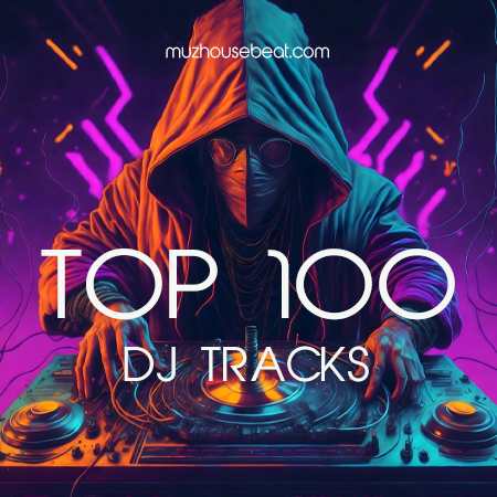 New Top 100 Dj Tracks March 2024