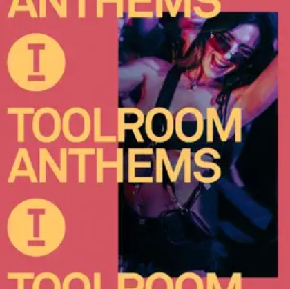 Toolroom Anthems March 2024