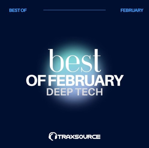 Traxsource Top 100 Deep Tech Of February 2024