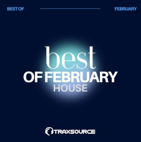 Traxsource Top 100 House of February 2024