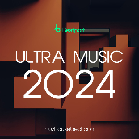 Ultra Music 2024 The Best Beatport