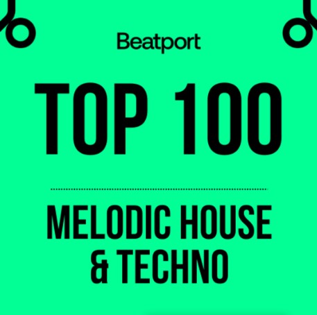 Beatport Top 100 Melodic House & Techno April 2024 FLAC