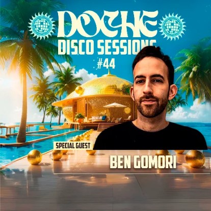 Doche Disco Sessions #44 (Ben Gomori)