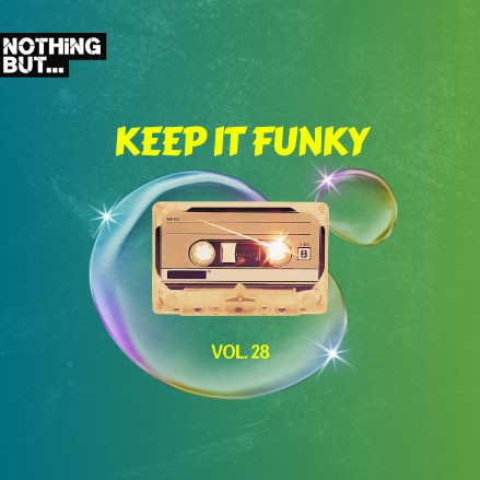 Nothing But… Keep It Funky, Vol. 28