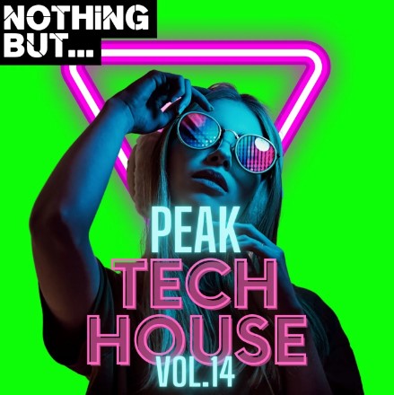 Nothing But… Peak Tech House, Vol. 14