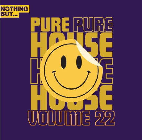 Nothing But... Pure House Music, Vol. 22