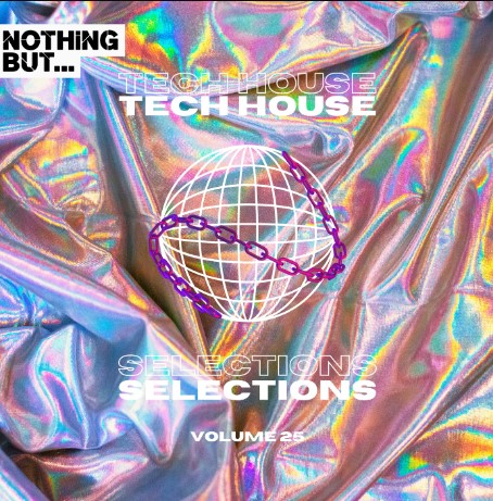 Nothing But… Tech House Selections, Vol. 25