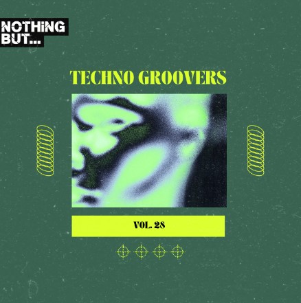 Nothing But… Techno Groovers, Vol. 28