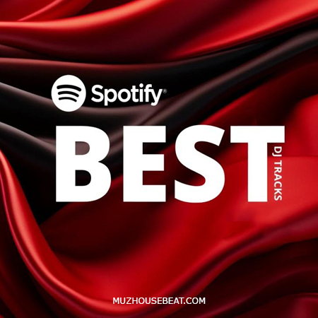 SPOTIFY BEST DJ TRACKS APRIL 2024