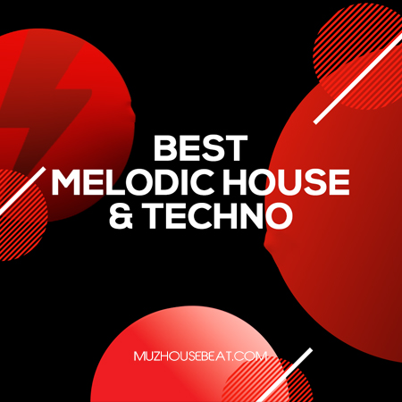 Techno – Melodic House & Techno April 2024