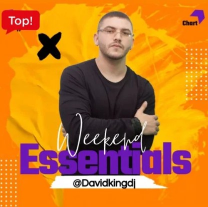 WEEKEND ESSENTIALS by David King Dj