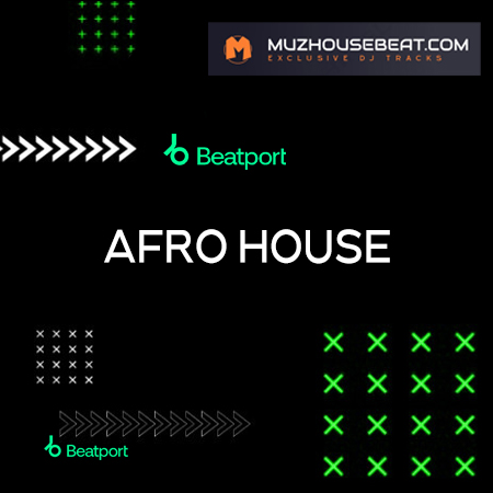 Afro House Beatport Top Dj Tracks 2024