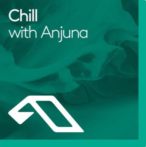 Anjunabeats Chill with Anjuna May 2024