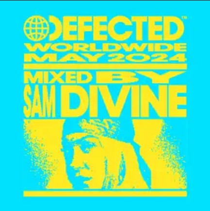 Defected Worldwide May 2024 (DJ Mix)