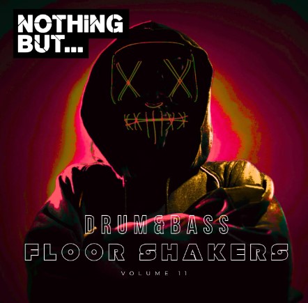 Nothing But... Drum & Bass Floor Shakers, Vol. 11