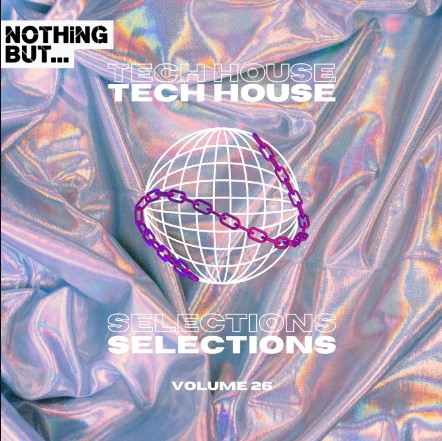 Nothing But... Tech House Selections, Vol. 26