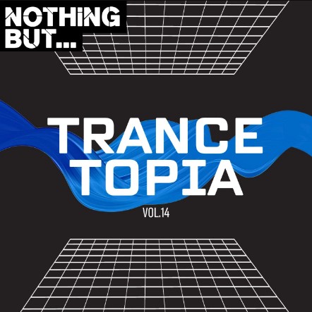 Nothing But… Trancetopia, Vol. 14