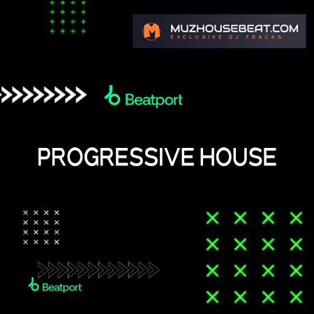 Progressive House Beatport Top Dj Tracks 2024