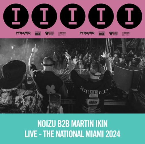 Toolroom 2024, Live from The National Miami Noizu B2B Martin Ikin (DJ Mix)