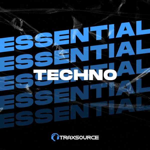 Traxsource Essential Techno 2024-04-15