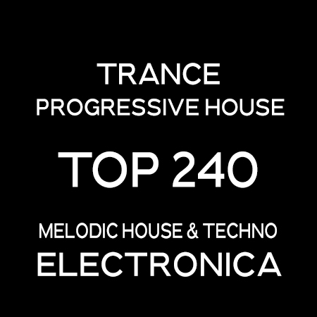 Melodic House & Techno – Electronica – Top 240 Tracks