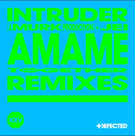 Amame - Remixes by Intruder (A Murk Production), Jei