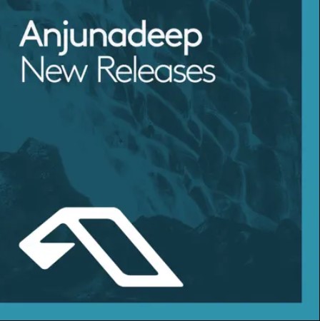 Anjunadeep New Releases June 2024