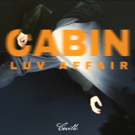 Cécille presents by Cabin Luv Affair