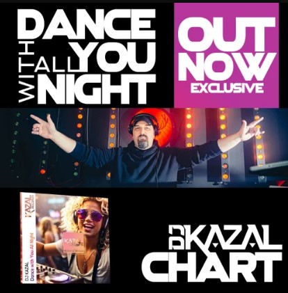 DANCE WITH YOU ALL NIGHT – TRANCE by DJ Kazal