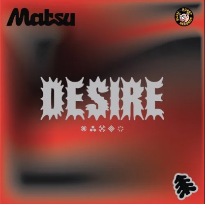 Matsu – Desire Chart