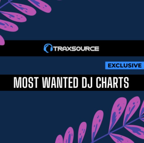 Most Wanted Djs Chart Top Tracks 2024-06-07