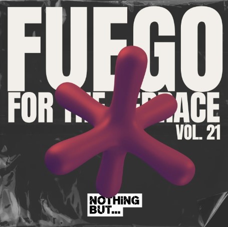 Nothing But… Fuego for the Terrace, Vol. 21