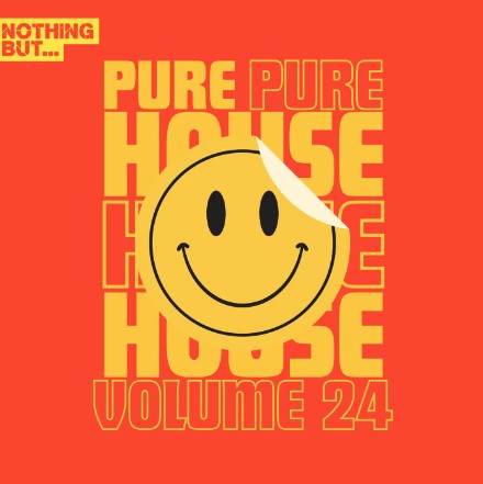 Nothing But... Pure House Music, Vol. 24