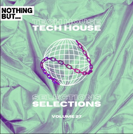 Nothing But... Tech House Selections, Vol. 27