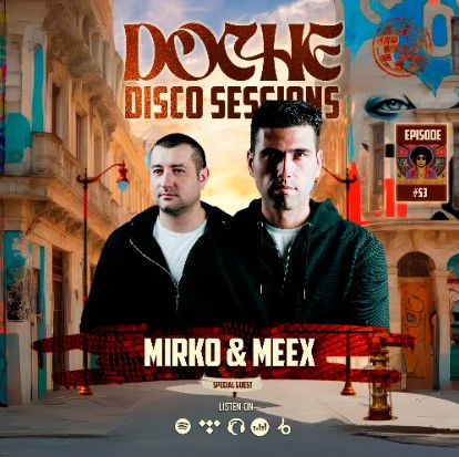 Doche Disco Sessions #53 (Mirko & Meex)