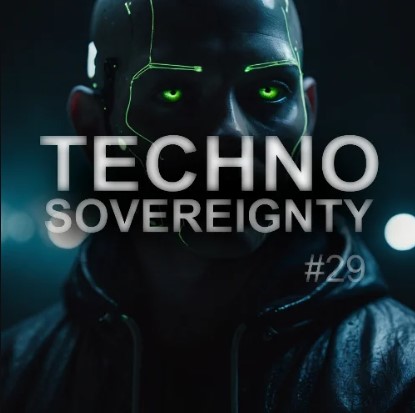 Techno Sovereignty EP29 Selection by Pablo Diego