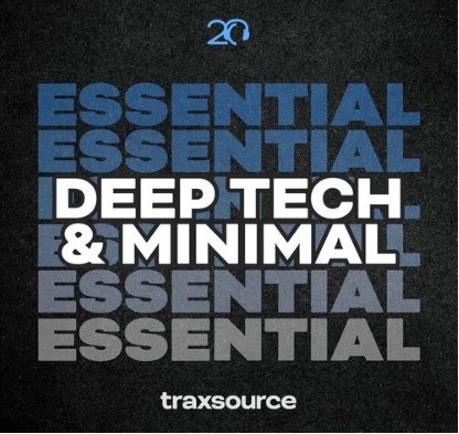 Traxsource Essential Minimal Deep Tech 2024-05-13