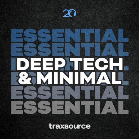 Traxsource Essential Minimal Deep Tech 2024-05-27