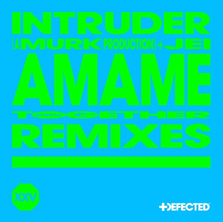 Amame - Remixes Intruder (A Murk Production), Jei