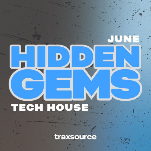 Hidden Gems Tech House June 2024