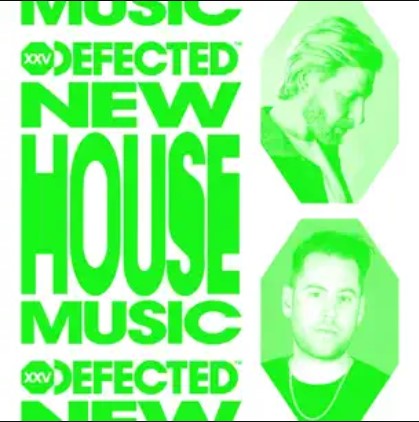 New House Music _ Defected 2024-07-10